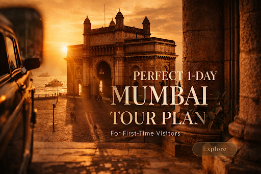 The Perfect 1-Day Mumbai Tour Plan for First-Time Visitors